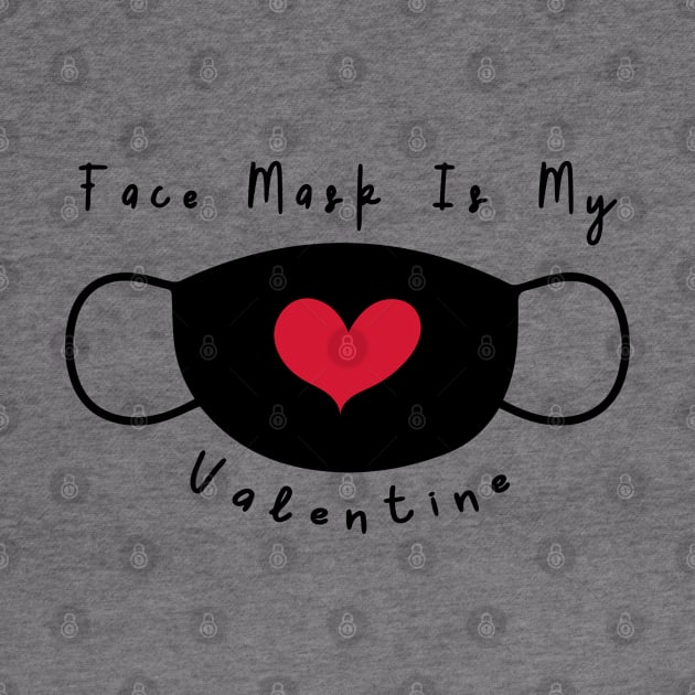 Face Mask Is My Valentine by Abderrahmaneelh